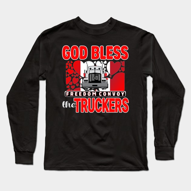 GOD BLESS THE TRUCKERS FREEDOM CONVOY 2022 - THANKS TO THE TRUCKERS FREEDOM CONVOY 2022 Long Sleeve T-Shirt by KathyNoNoise